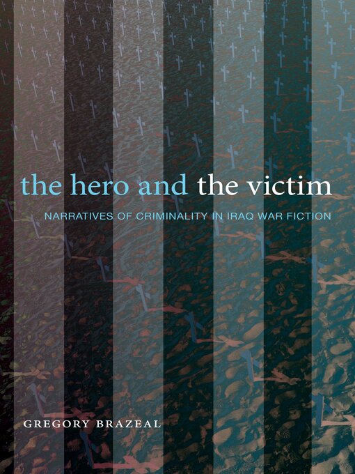 Title details for The Hero and the Victim by Gregory Brazeal - Available